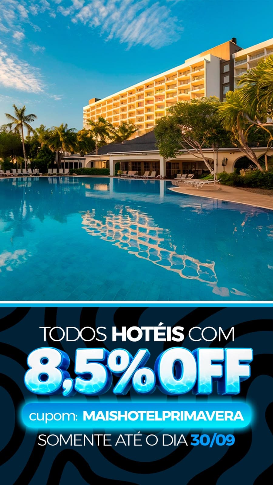 Cupom MAISHOTELPRIMAVERA: 8,5% OFF em Todos os Hotéis, Só Até 30/09